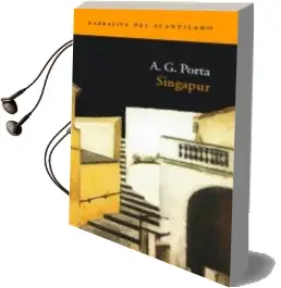 Descargar AudioLibro Singapur de A. G. Porta año 2003