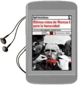 Descargar AudioLibro Ultimas Notas de Thomas f. para la Humanidad de Kjell Askildsen año 2003