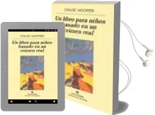 Descargar AudioLibro Un Libro para Niños Basado en un Crimen Real de Chloe Hooper año 2003