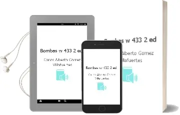 Descargar AudioLibro ¡Bombas w!; 433 (2ª Ed.) de Carlos Alberto Gomez Villafuertes año 2003
