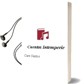 Descargar AudioLibro Cuentos Intemperie de Care Santos año 2003