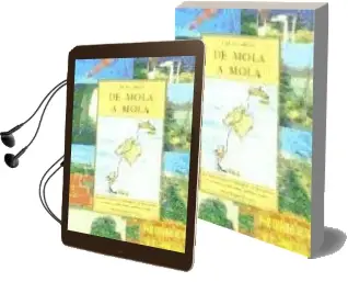 Descargar AudioLibro De Mola a Mola: Las Islas Baleares Recorridas de Punta a Punta en Barco, Coche, Tren, Autobus y a pie de Carlos Garrido año 2003