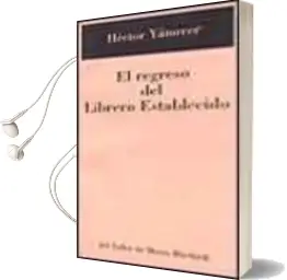 Descargar AudioLibro El Regreso del Librero Establecido de Hector Yanover año 2003