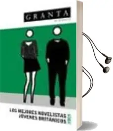 Descargar AudioLibro Granta en Español: Los Mejores Jovenes Novelistas Britanicos 2003 de Varios Autores año 2003