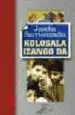 AudioLibro Kolosala Izango da de Joseba Sarrionaindia