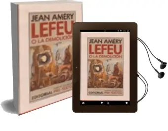 Descargar AudioLibro Lefeu o la Demolicion de Jean Amery año 2003