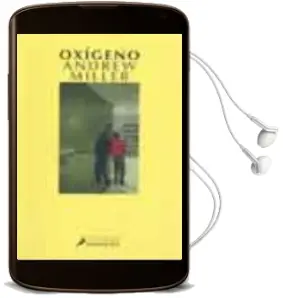 Descargar AudioLibro Oxigeno de Andrew Miller año 2003