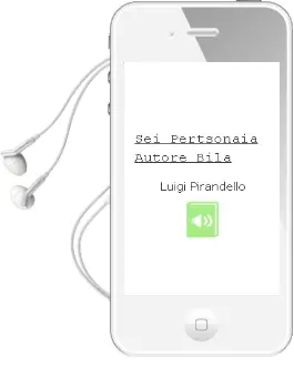 Descargar AudioLibro Sei Pertsonaia Autore Bila de Luigi Pirandello año 2003