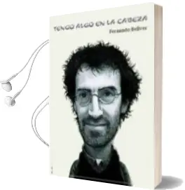 Descargar AudioLibro Tengo Algo en la Cabeza de Fernando Bellver año 2003