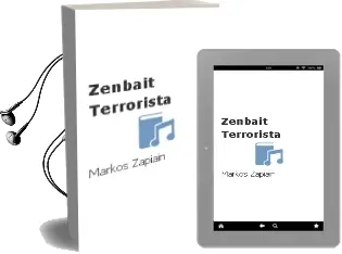 Descargar AudioLibro Zenbait Terrorista de Markos Zapiain año 2003