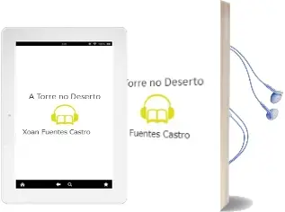 Descargar AudioLibro A Torre no Deserto de Xoan Fuentes Castro año 2003