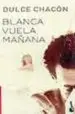 AudioLibro Blanca Vuela Mañana de Dulce Chacon