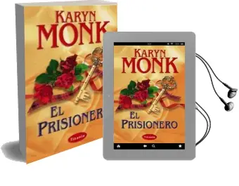 Descargar AudioLibro El Prisionero de Karyn Monk año 2003
