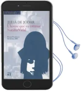 Descargar AudioLibro L Home que va Estimar Natalia Vidal de Julia De Jodar año 2003