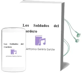 Descargar AudioLibro Los Soldados del Cordero de Antonio Galera Garcia año 2003