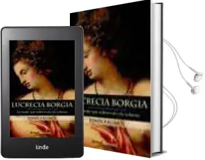 Descargar AudioLibro Lucrecia Borgia: La Mujer que Sobrevivio a la Infamia de John Faunci año 2003