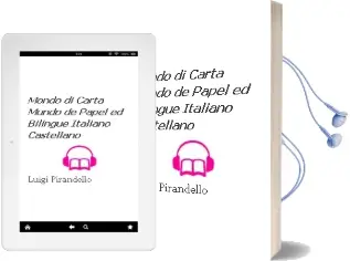 Descargar AudioLibro Mondo di Carta = Mundo de Papel (Ed. Bilingüe Italiano-Castellano ) de Luigi Pirandello año 2003