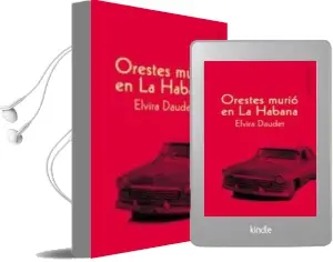 Descargar AudioLibro Orestes Murio en la Habana de Elvira Daudet año 2003