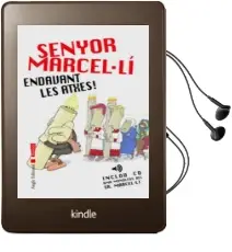 Descargar AudioLibro Senyor Marcel·Li Endavant les Atxes! (Inclou cd amb Monolegs del sr. Marcel·Li) de Varios Autores año 2003