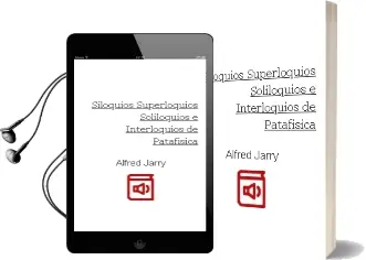Descargar AudioLibro Siloquios, Superloquios, Soliloquios e Interloquios de Patafisica de Alfred Jarry año 2003