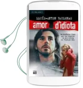 Descargar AudioLibro Amor d Idiota de Lluis Anton Baulenas año 2003