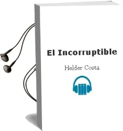 Descargar AudioLibro El Incorruptible de Helder Costa año 2003