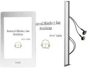 Descargar AudioLibro Entre el Miedo y las Sombras de Amir Valle año 2003