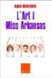 AudioLibro L art i Miss Arkansas de Xavier Roca