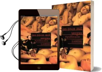 Descargar AudioLibro La Once mil Vergas o los Amores de un Hospodar de Guillaume Apollinaire año 2003