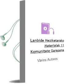 Descargar AudioLibro Lanbide Heziketarako Materialak 11: Komunitate Garapena de Varios Autores año 2003