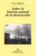 AudioLibro Sobre la Historia Natural de la Destruccion de W. G. Sebald