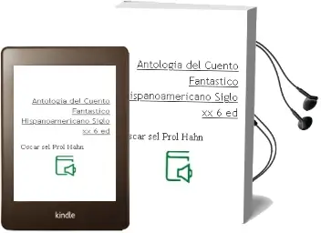 Descargar AudioLibro Antologia del Cuento Fantastico Hispanoamericano: Siglo xx (6ª ed .) de Oscar (Sel. Prol.) Hahn año 2003