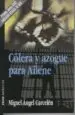 AudioLibro Colera y Azogue para Ailene (Premio Joven 2002 Fundacion General de Ucm) de Miguel Angel Carcelen