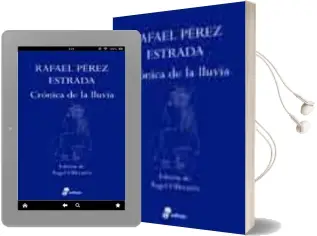 Descargar AudioLibro Cronica de la Lluvia de Rafael Perez Estrada año 2003