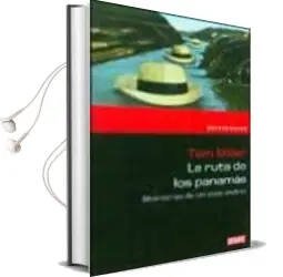 Descargar AudioLibro La Ruta de los Panamas: Memorias de un Viaje Andino de Tom Miller año 2003