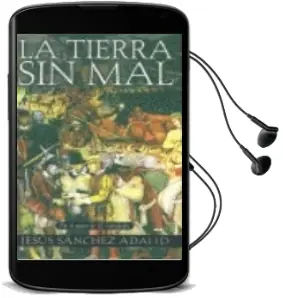 Descargar AudioLibro La Tierra sin mal de Jesus Sanchez Adalid año 2003