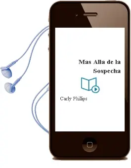 Descargar AudioLibro Mas Alla de la Sospecha de Carly Phillips año 2003