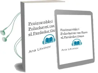 Descargar AudioLibro Proigravshkyi Poluchayet vse (Ruso) (el Perdedor Gana) de Ana Litvinov año 2003