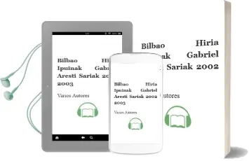 Descargar AudioLibro Bilbao Hiria Ipuinak (Gabriel Aresti Sariak 2002-2003) de Varios Autores año 2004