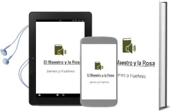 Descargar AudioLibro El Maestro y la Rosa de James P. Kuehnis año 2004