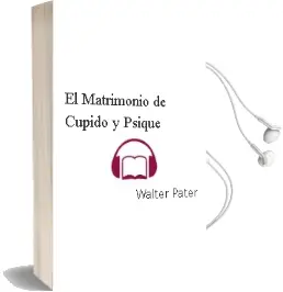 Descargar AudioLibro El Matrimonio de Cupido y Psique de Walter Pater año 2004