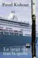 AudioLibro La Larga ola Tras la Quilla de Pavel Kohout