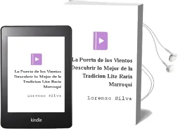 Descargar AudioLibro La Puerta de los Vientos (Descubrir lo Mejor de la Tradicion Lite Raria Marroqui) de Lorenzo Silva año 2004
