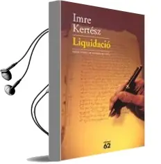 Descargar AudioLibro Liquidacio de Imre Kertesz año 2004