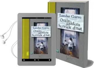 Descargar AudioLibro Orain Galdera Berriak Ditut de Lander Garro año 2004