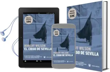 Descargar AudioLibro El Ciego de Sevilla de Robert Wilson año 2004