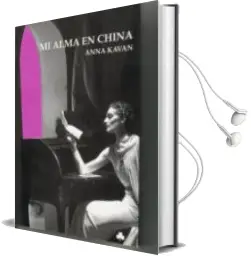 Descargar AudioLibro Mi Alma en China de Anna Kavan año 2004