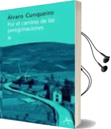Descargar AudioLibro Por el Camino de las Peregrinaciones de Alvaro Cunqueiro año 2004
