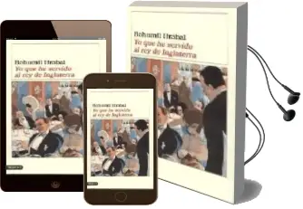 Descargar AudioLibro Yo que he Servido al rey de Inglaterra de Bohumil Hrabal año 2004