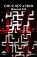 AudioLibro Cruz sin Amor de Heinrich Boll